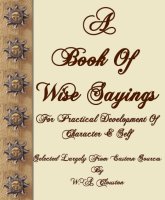 A Book of Wise Sayings, Free Ebook, Compliments Of The Author of the Old-Fashioned Regency Romance novel, A Very Merry Chase