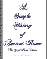 A Simple History of Ancient Rome, The Good Parts Version, A Free Ebook, Compliments Of The Author of the Old-Fashioned Regency Romance novel, A Very Merry Chase