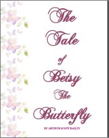 Betsy The Butterfly, A Free Ebook, Compliments Of The Author of the Old-Fashioned Regency Romance novel, A Very Merry Chase