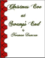 Christmas Eve At Swamp's End, A Free Ebook, Compliments Of The Author of the Old-Fashioned Regency Romance novel, A Very Merry Chase