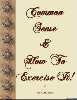 Common Sense and How To Exercise It!, A Free Ebook, Compliments Of The Author of the Old-Fashioned Regency Romance novel, A Very Merry Chase