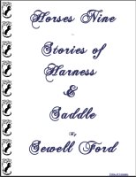 Horses Nine, Stories of Horses and Saddle, A Free Ebook, Compliments Of The Author of the Old-Fashioned Regency Romance novel, A Very Merry Chase